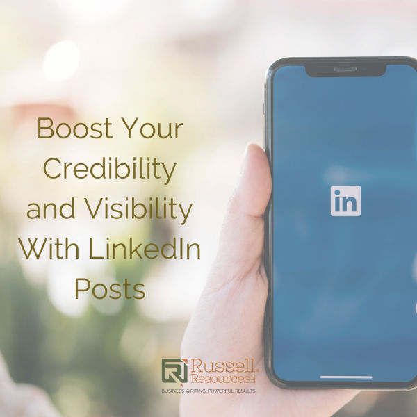 Boost Your Credibility and Visibility With LinkedIn Posts